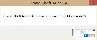 玩圣安地列斯提示grand theft auto sa requires at least directx version 9.0如何解决？